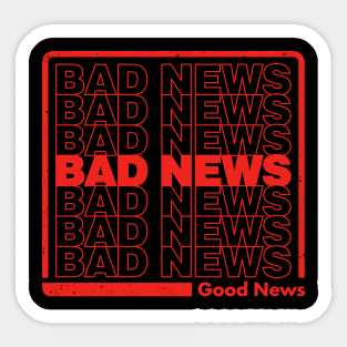 Bad News Sticker